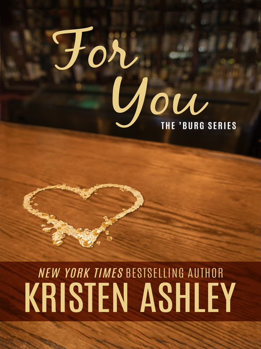 Title details for For You by Kristen Ashley - Available